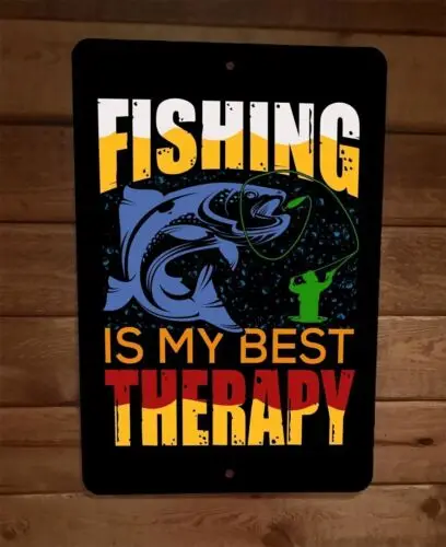 Fishing is my Best Therapy Sports 8x12 Metal Wall Sign