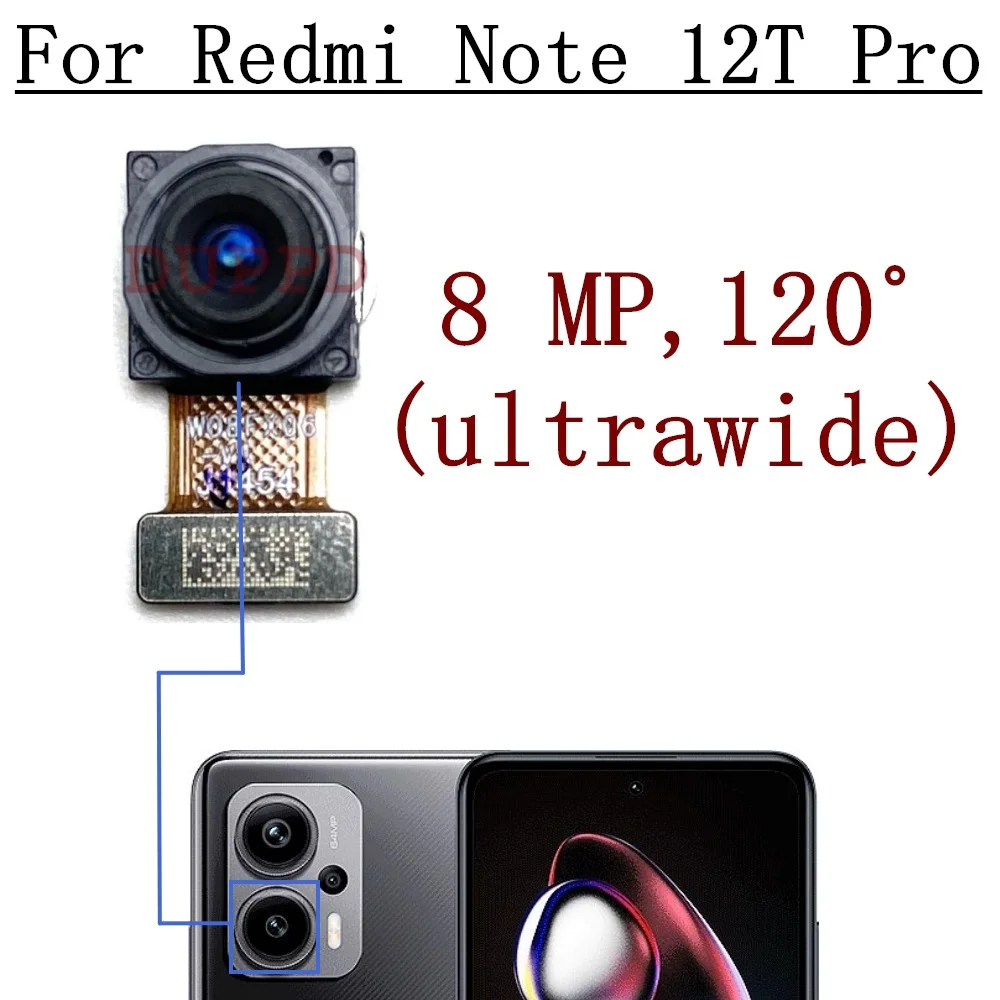 Rear Back Main Camera For Xiaomi Redmi Note 12T Pro Front Selfie Facing Wide Camera Module Flex Parts