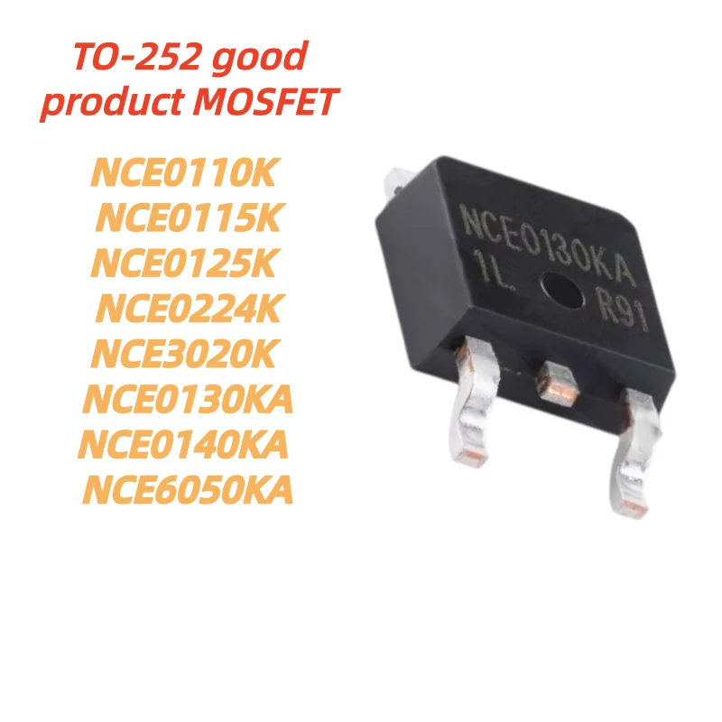 10pcs 100% NCE0115K NCE3020K NCE6050KA New NCE0110K NCE0130KA NCE0140KA NCE0125K NCE0224K TO-252 good product MOSFET