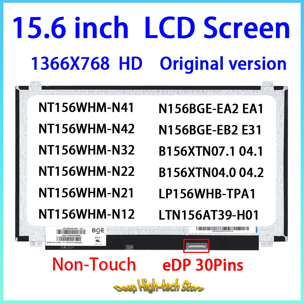 15.6 Inch HD Laptop LCD Screen NT156WHM-N41 N156BGE-EA2 B156XTN07.1 LTN156AT39-H01 LP156WHB-TPA1 Matrix Panel Replacement 30Pins
