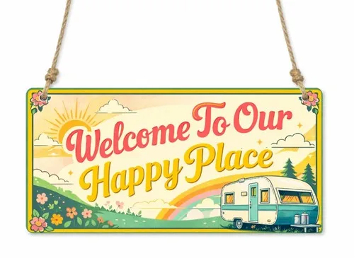 1x Welcome To Our Happy Place Caravan Time Metal Hanging Sign/Plaque Gift cpt47 --Tin Sign