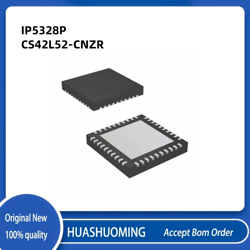 10Pcs/Lot   IP5328P IP5328   CS42L52-CNZR CS42L52 CS42L52-CNZ   QFN40