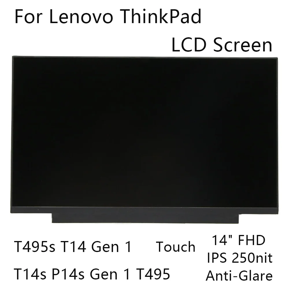 

14" FHD New For Lenovo ThinkPad T495s T14 Gen 1 T14s P14s Gen 1 T495 Laptop LCD Screen Touch Anti-Glare IPS 250nit 5D11B07705