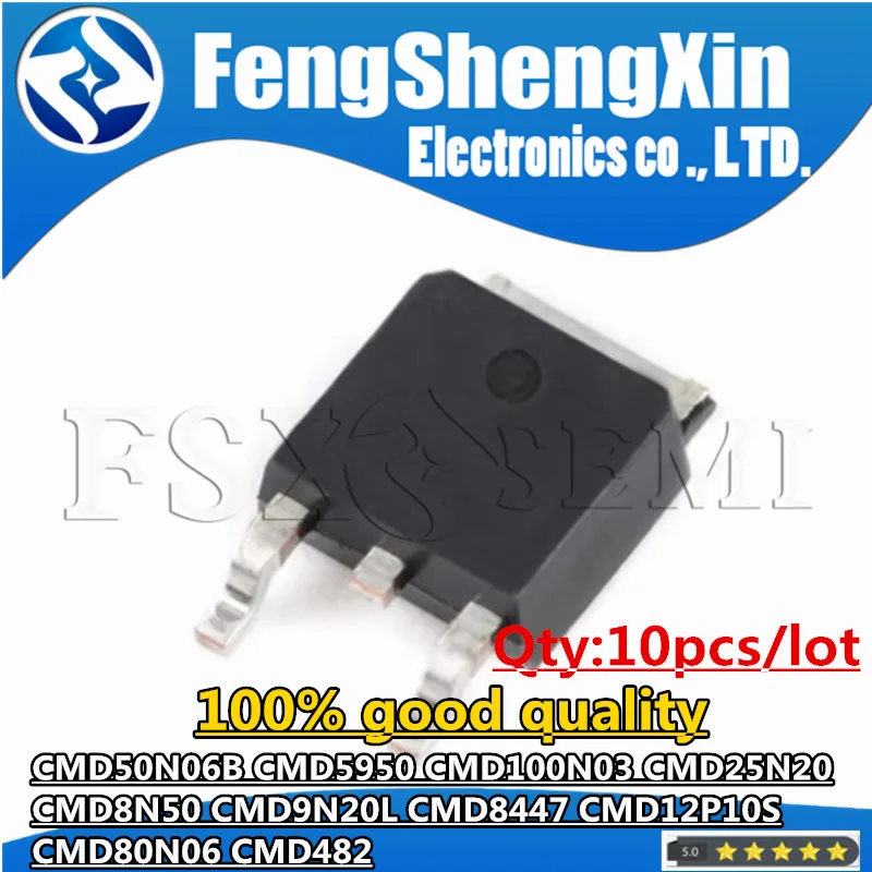 10PCS CMD50N06B 50N06B 50N06 CMD25N20A CMD5950 CMD100N03 CMD25N20 CMD8N50 CMD9N20L CMD8447 CMD12P10S CMD80N06 CMD482 TO-252