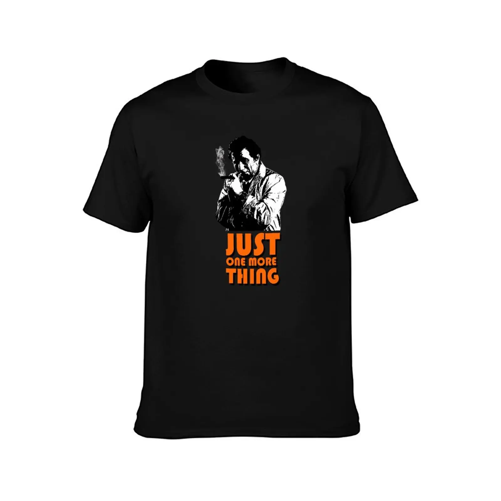 Columbo - Just one more thing T-Shirt Minimalist Casual Short Sleeve Top T-Shirt