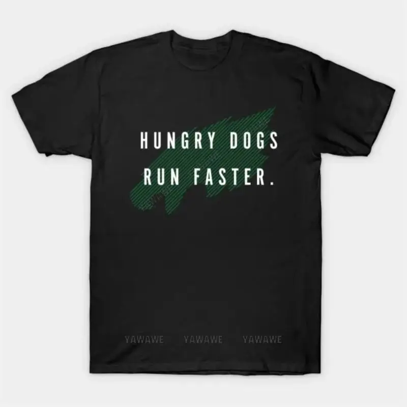 Mens brand fashion t-shirt Summer T shirts For Men Hungry Dogs Run Faster T Shirt male o-neck Oversized short sleeve casual tops