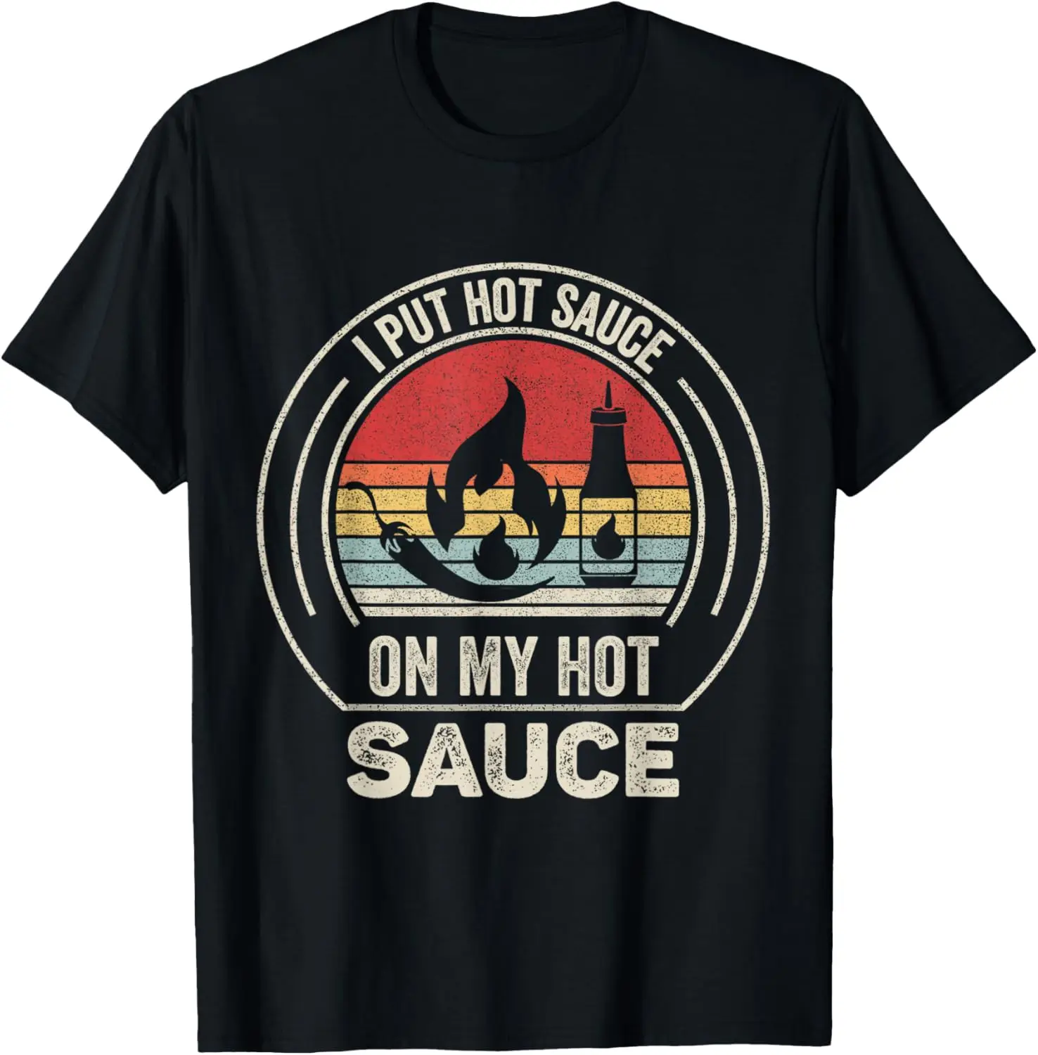 Regalo para amantes de la salsa picante Retro, camiseta informal de algodón con texto en inglés "I Put Sauce picante"