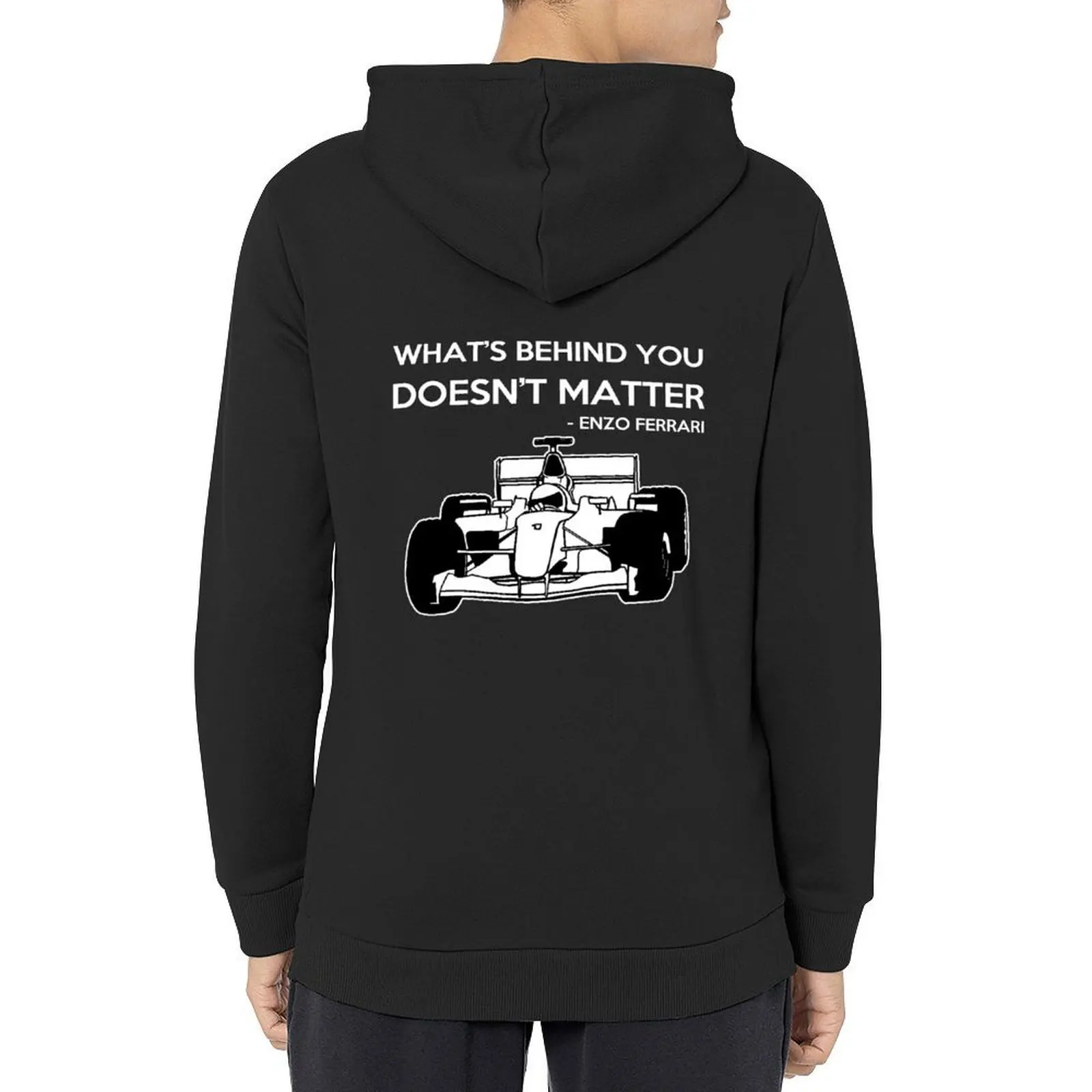 What's Behind You Doesn't Matter Racing Hoodie graphic t shirts men men clothes hooded shirt mens designer clothes tracksuit men