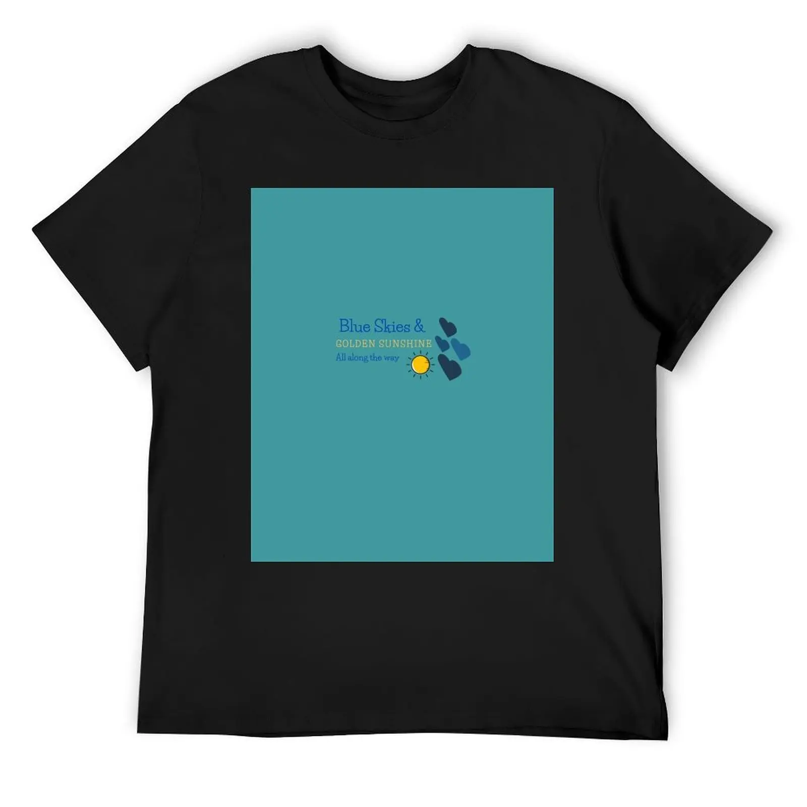 Blue Skies & Golden Sunshine T-Shirt man clothes customs design your own quick drying t shirt men 100℅ cotton