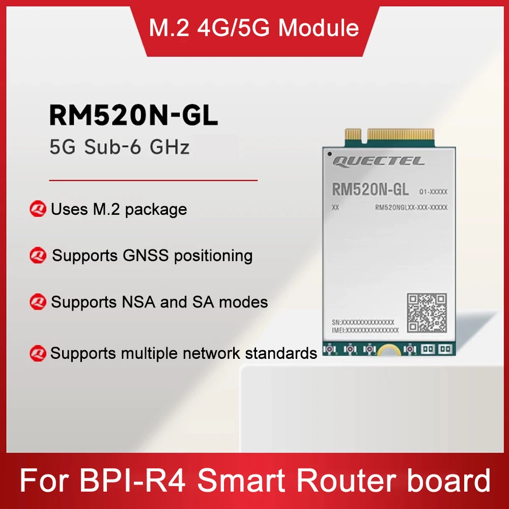 M.2 5G Module For Banana Pi BPI-R4 Smart Router Board Quectel RM520N Series RM500Q-GL IoT/eMBB-Optimized 5G Sub-6 GHz M.2 Module