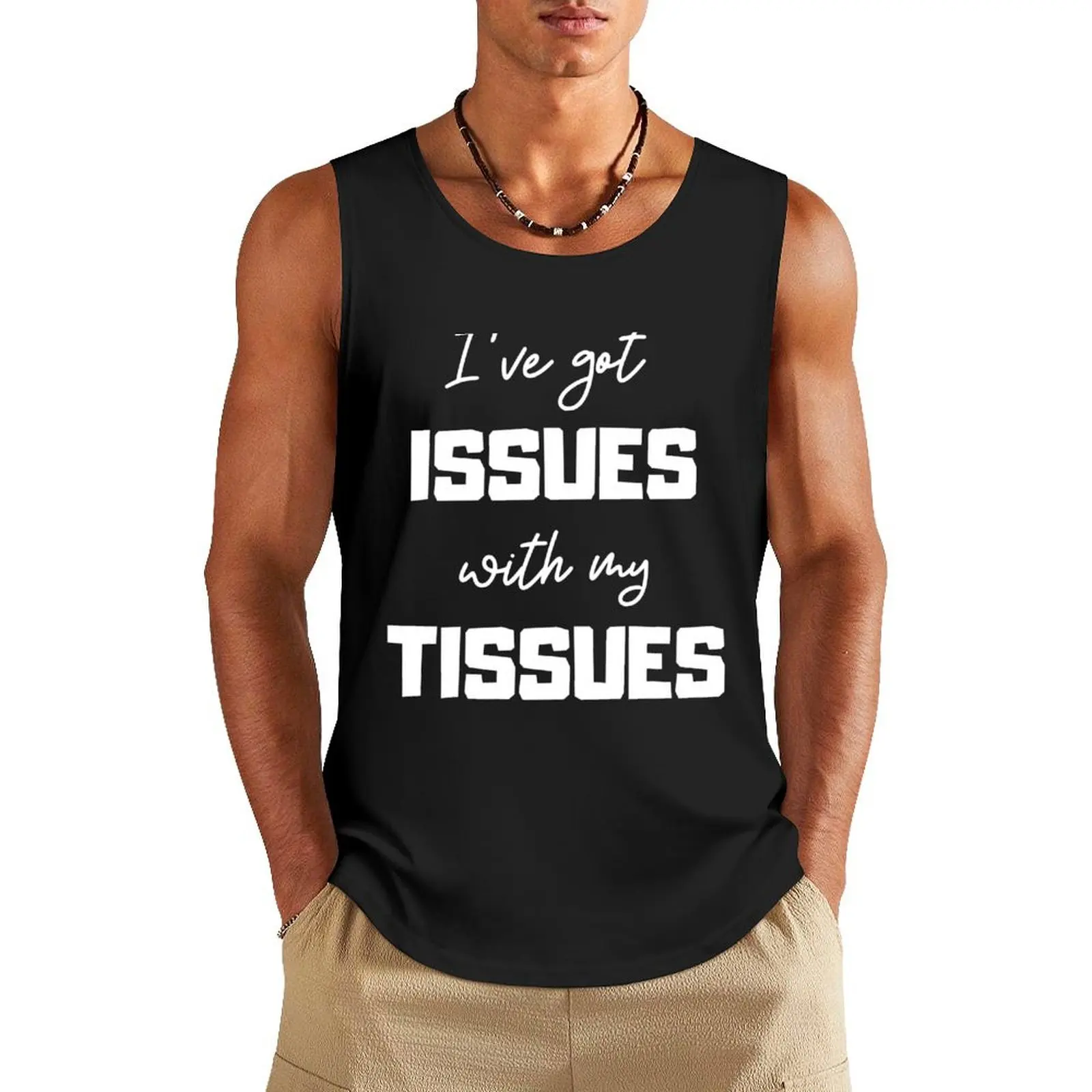 I've Got Issues With My Tissues Ehlers Danlos Syndrome Awareness Tank Top summer Men's tops mens designer clothes