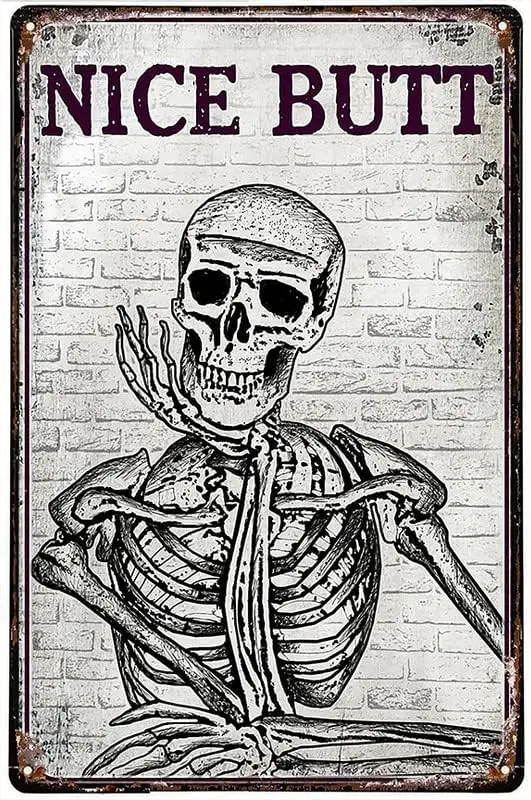 Licpact Skull Decor Tin Sign The Thinking Skeleton, Nice Butt Retro Film Metal Tin Sign, Bathroom Metal Plate Wall Plaque  , IN