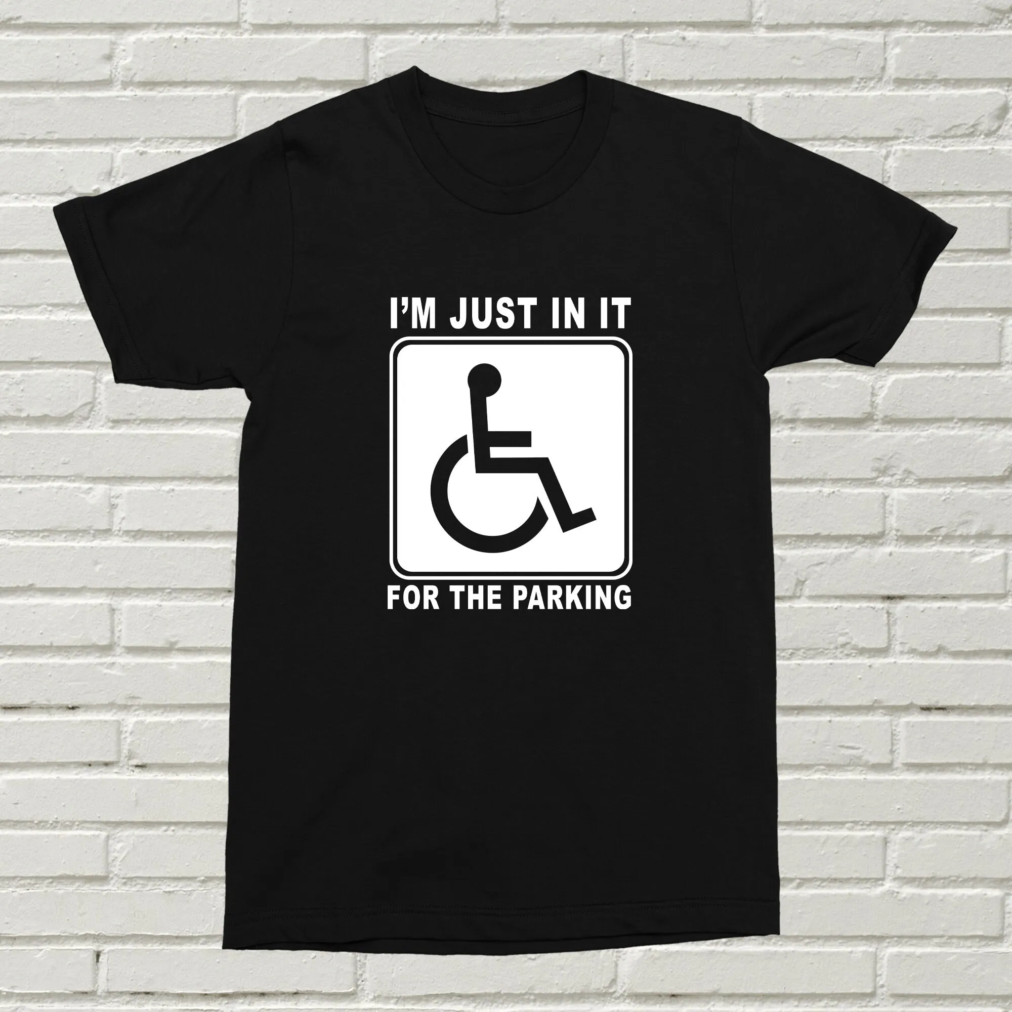 

I m In It For The Parking T Shirt Funny Them Present Christmas Birthday Offensive Alternative
