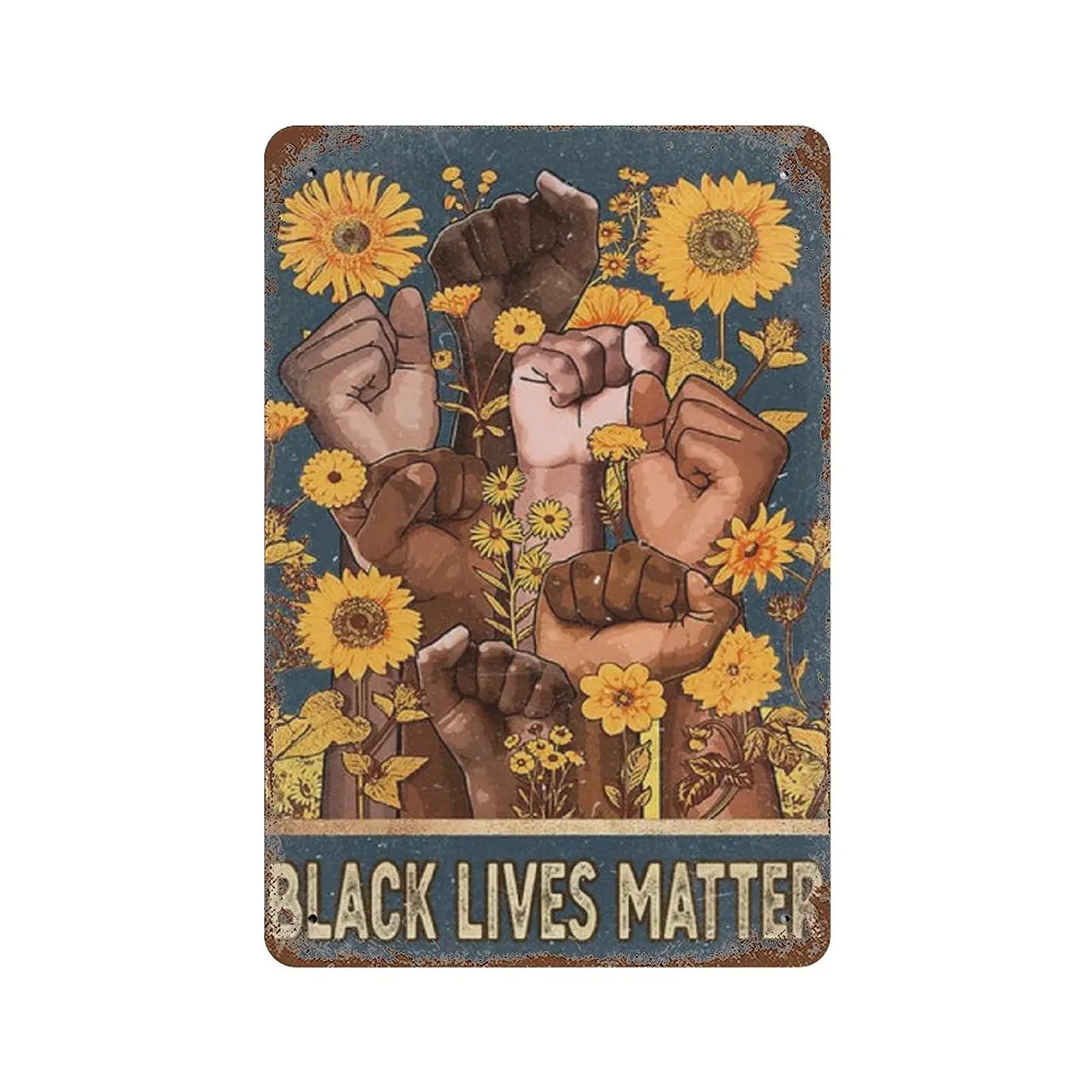 Black Lives Matter Anti Racist Social Justice Protest Black Poster Tin Sign Iron Painting Home Family Lovers Gift Funny Metal Si