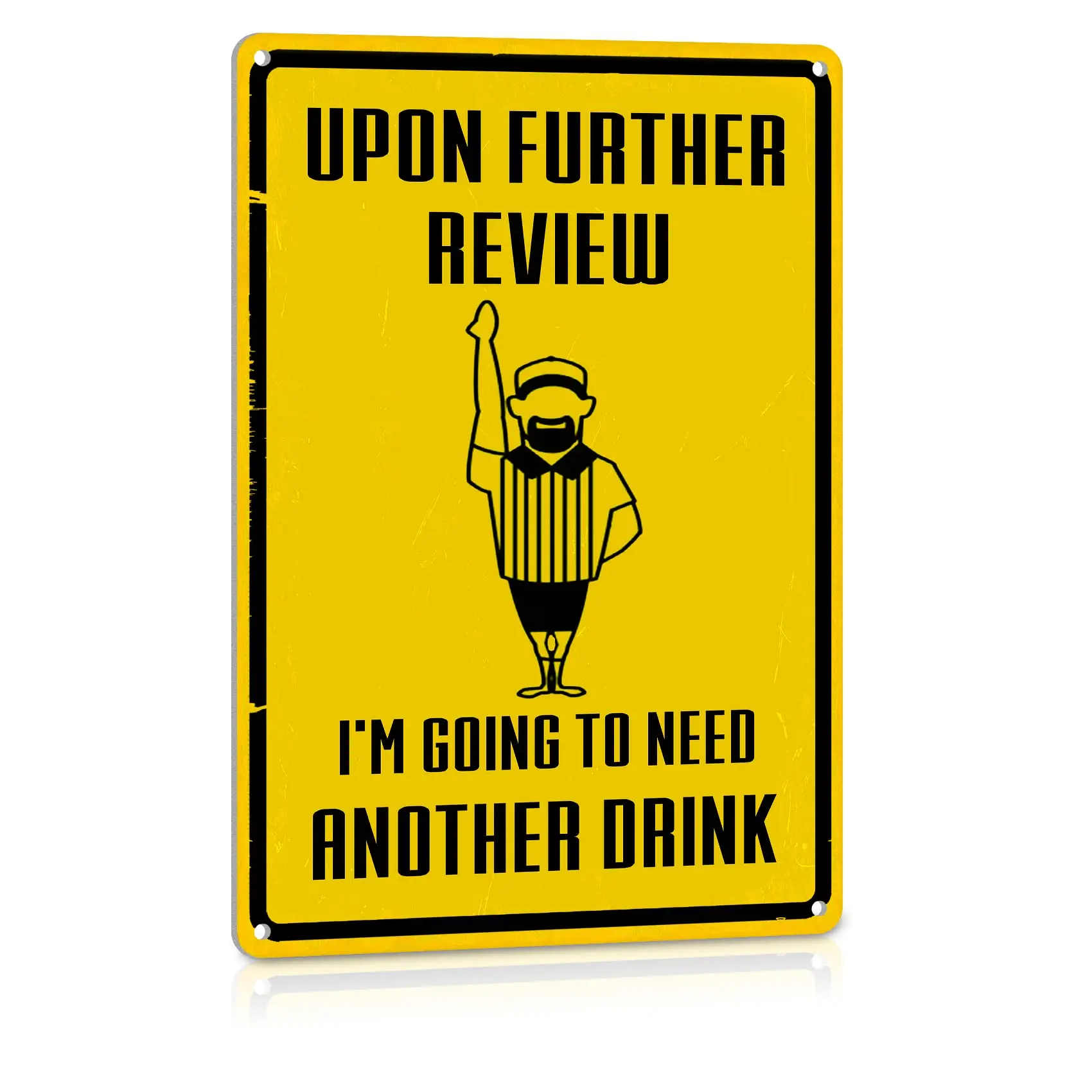 Man Cave Decor Funny Garage Signs Sports Bar Pub Metal Tin Sign Upon Further Review Im Going to Need Another Drink ;