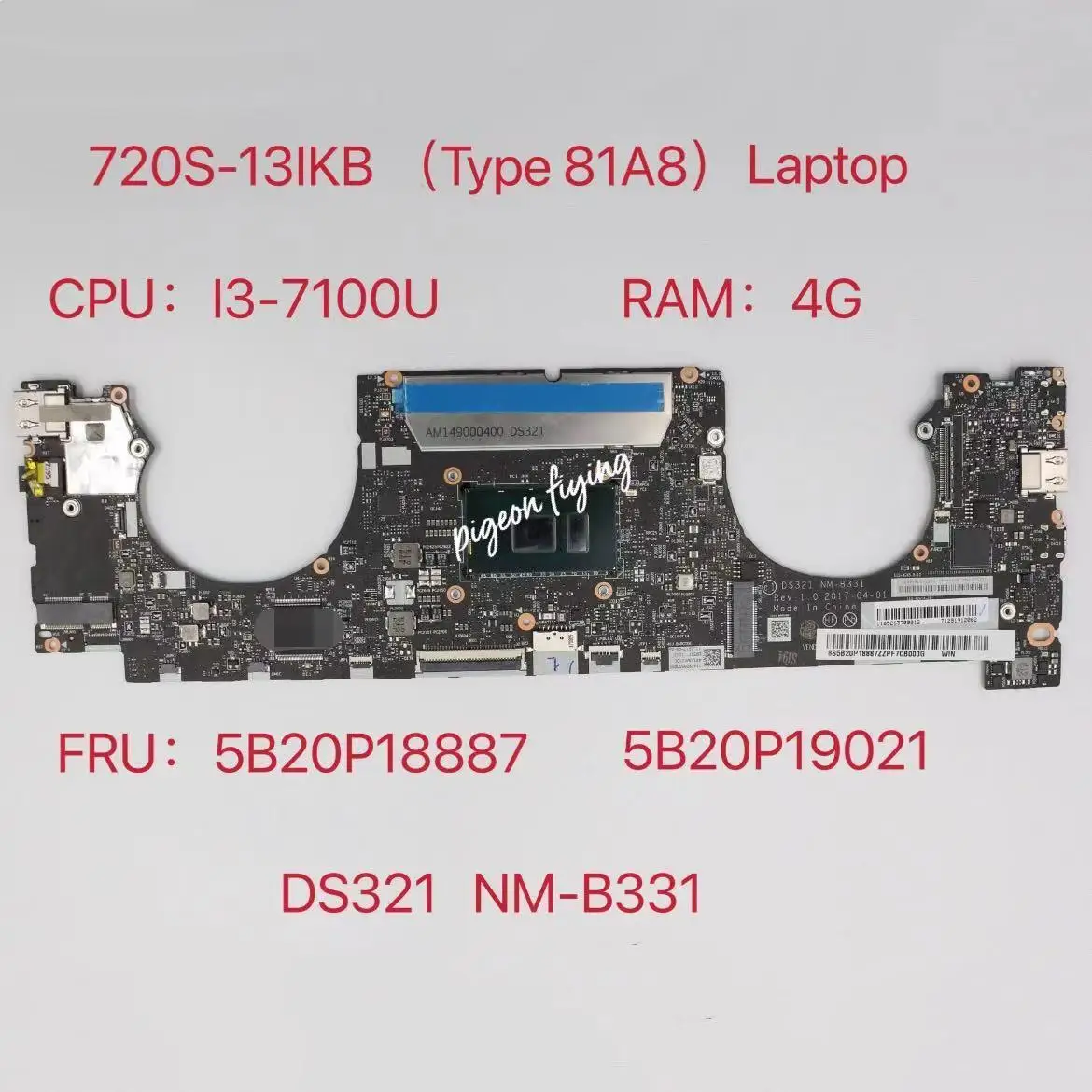 

NM-B331 for Lenovo Ideapad 720S-13IKB Laptop Motherboard 81A8 CPU:I3-7100U RAM:4G FRU:5B20P18887 5B20P19021 100% Test Ok