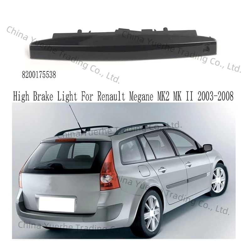 

Car High Brake Light LED 3RD Third Brake Light For Renault Megane MK2 MK II 2003-2008 Tail Light 8200175538