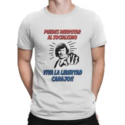 Javier Milei Men's TShirt Puedes Derrotar Al Socialismo Viva La Libertad Carajo Individuality T Shirt Graphic Sweatshirt Hipster