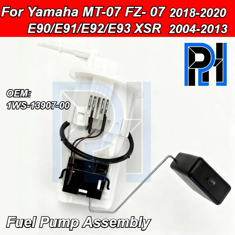 

PH 1WS-13907-00 Motorcycle Fuel Pump Assembly For Yamaha MT07 MT-07 FZ-07 2018-2020 XSR E90/E91/E92/E93 2004-2013 UC-T35YU54