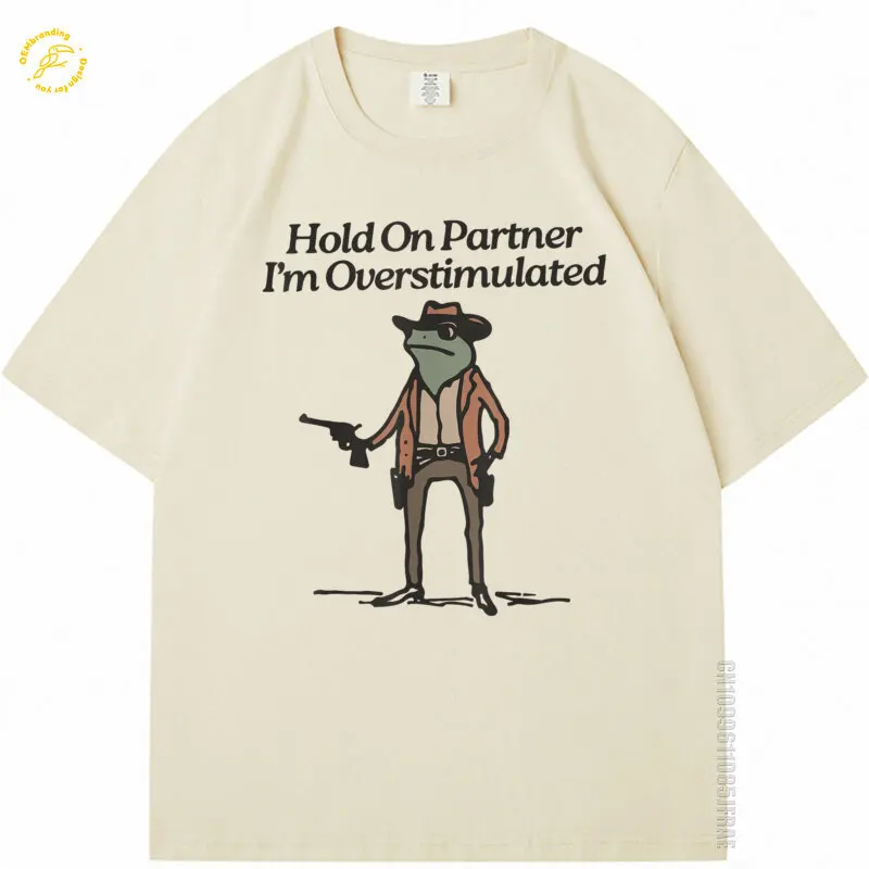 

Hold On Partner I'M Overstimulated Cowboy Frog Vintage Oversized TShirt Printed Shirt Adult T-Shirts Designer Men's T-Shirt