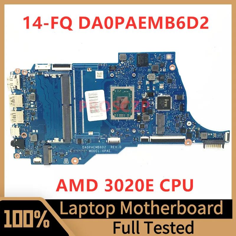 

DA0PAEMB6D2 Mainboard For HP 14-FQ 14S-FQ Laptop Motherboard High Quality With AMD 3020E CPU 100% Fully Tested Working Well