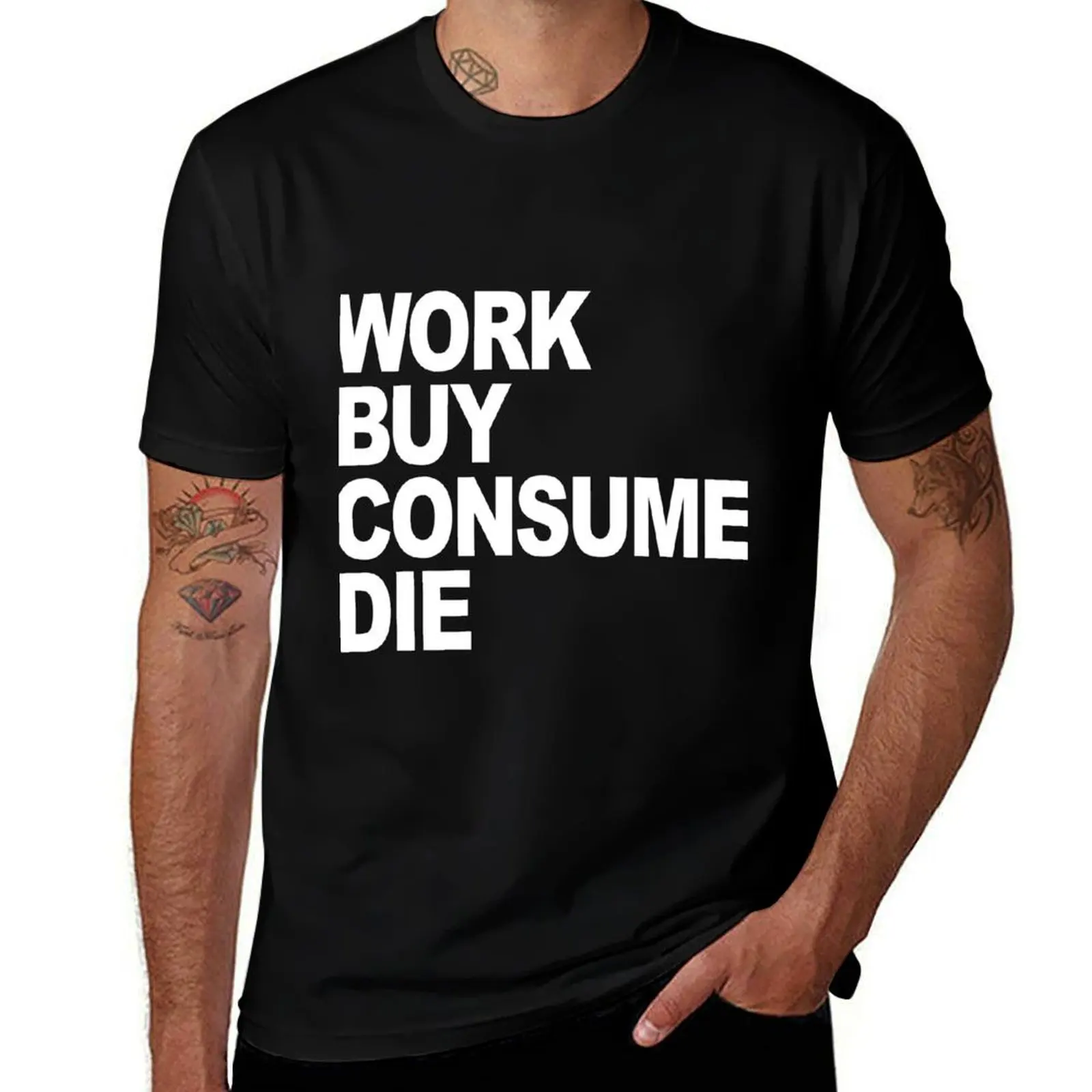 Camiseta Work Buy Consume Die, camisetas para hombre, camisetas para hombre, camiseta divertida de algodón, camiseta personalizada