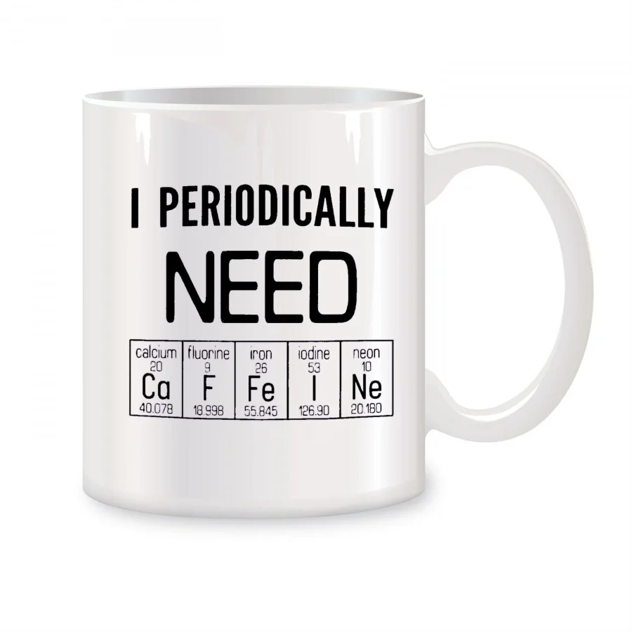 

I Periodically Need Caffeine Mugs For Professor Chemistry Lovers Friends Birthday Novelty Coffee Ceramic Tea Cups White 11 oz