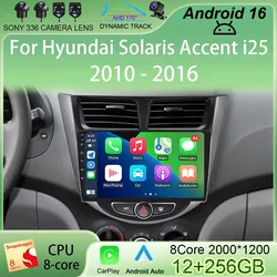 Android 16 For Hyundai Solaris Accent i25 2010 - 2016 Car Stereo Radio Multimedia Video Player Navigation GPS Carplay 2Din