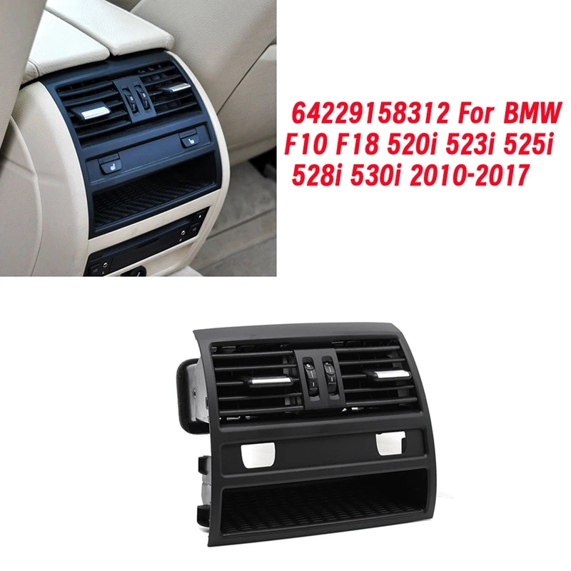 

Car Rear Center Console Air Vent Cover Assembly 64229158312 For BMW F10 F18 520I 523I 525I 528I 530I 2010-2017