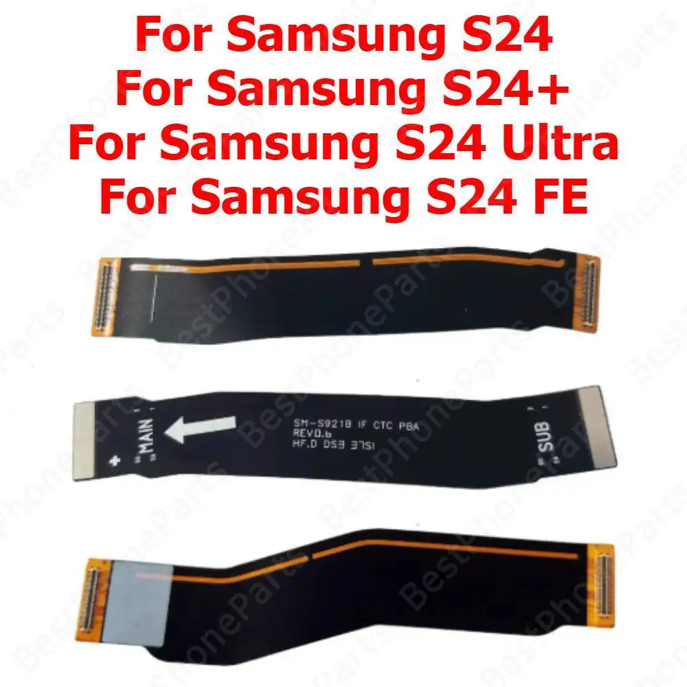 

Motherboard Flex Cable For Samsung Galaxy S24 Ultra S24+ Plus FE Mainboard Main Board Flex Cable Mobile Phone Replacement Parts