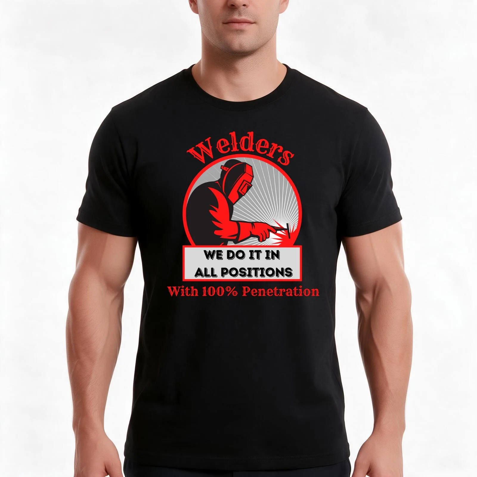 Welders, We Do It In All Positions With 100% Penetration T-Shirt, Summer Casual Cotton Tee, Oversized Streetwear Tops