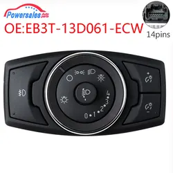 New Car Auto Headlight Switch Headlamp Fog Light Control Button For Ford Ranger EB3T-13D061-ECW EB3T13D061ECW
