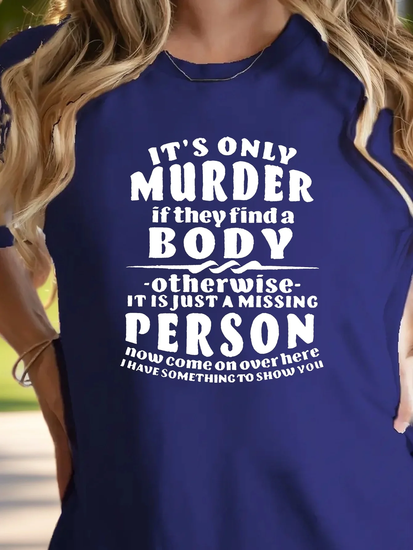 IT S ONLY MURDER camiseta feminina de algodão puro ajuste confortável
