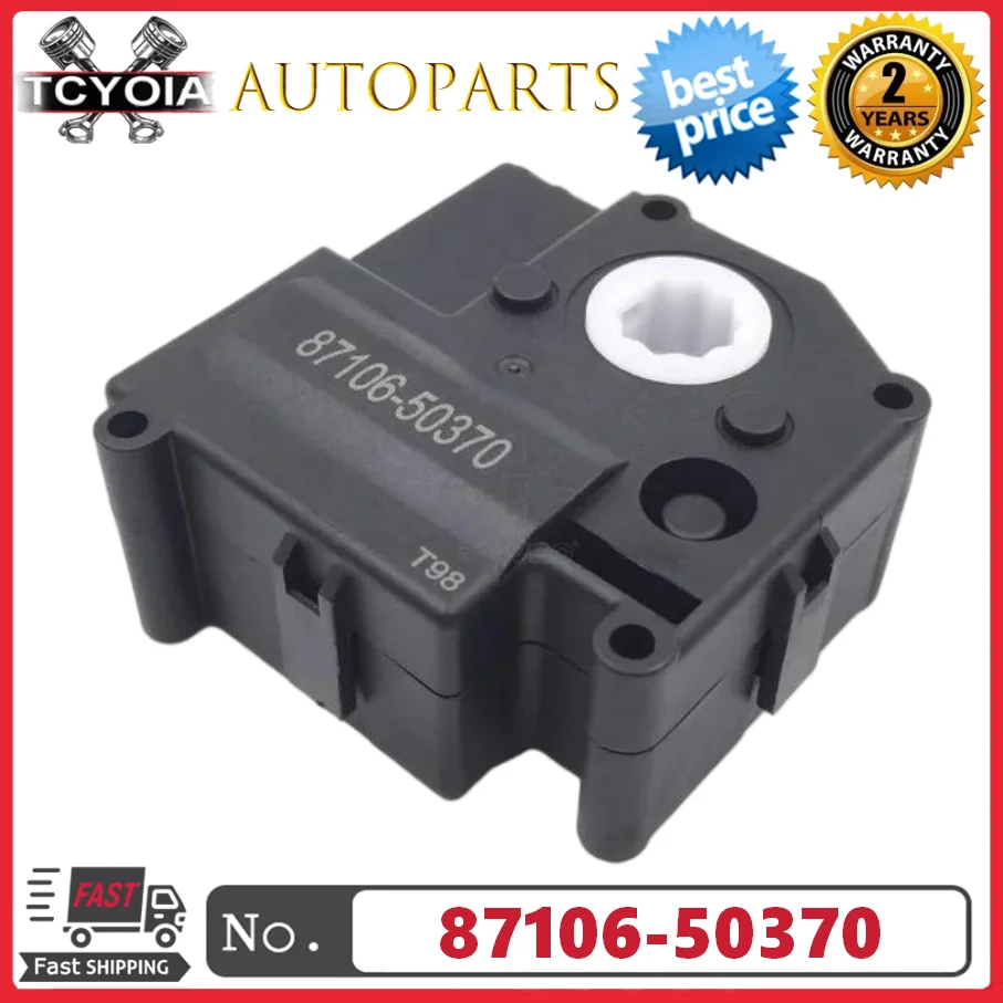 Heater Blend Door Actuator 87106-50370 For Lexus LS460 LS600h LX570 Toyota Land Cruiser Prius RAV4 2006-2015