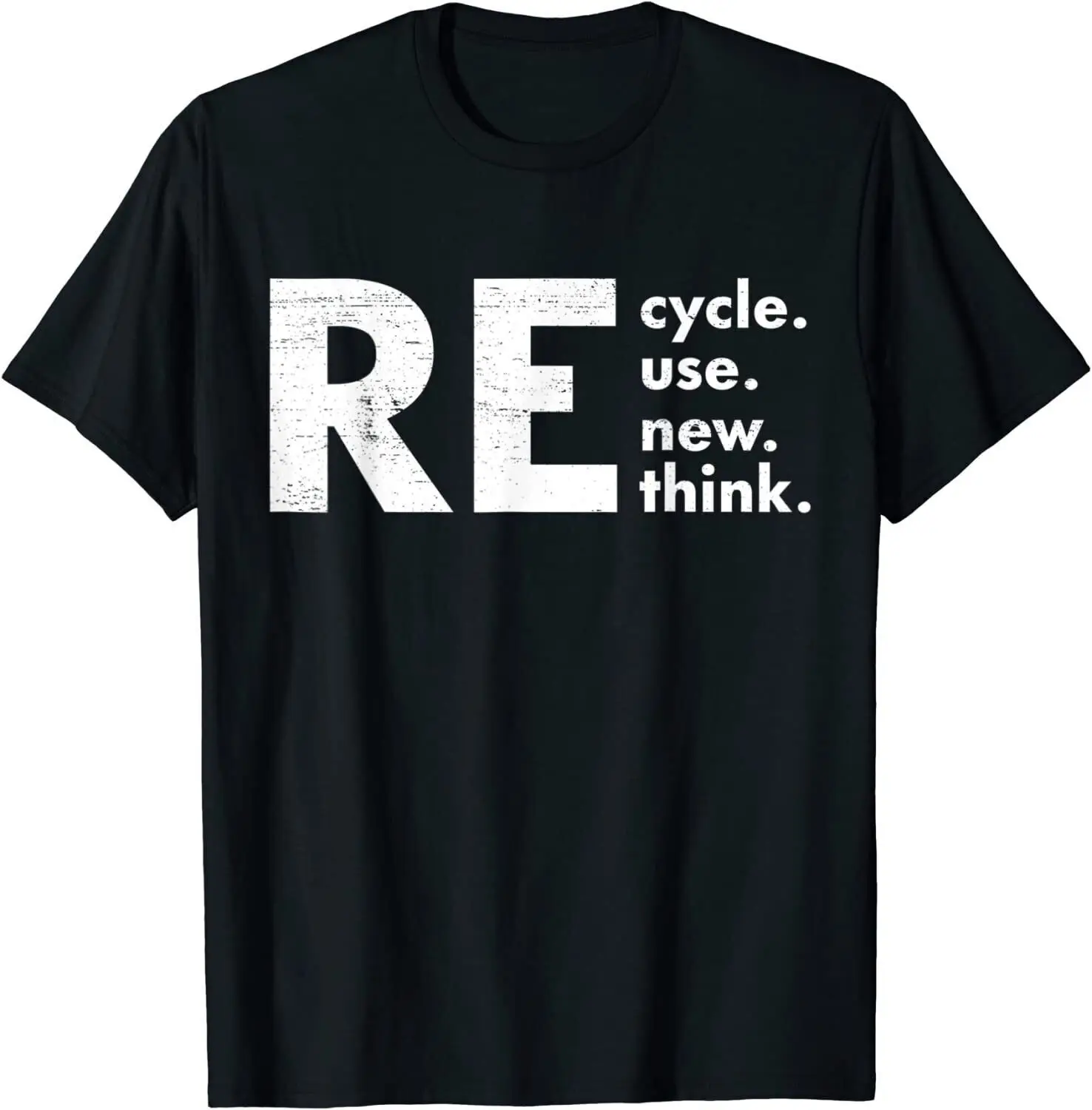 

Funny Recycle Reuse Renew Rethink Crisis Environmental Activism T-Shirt For Men