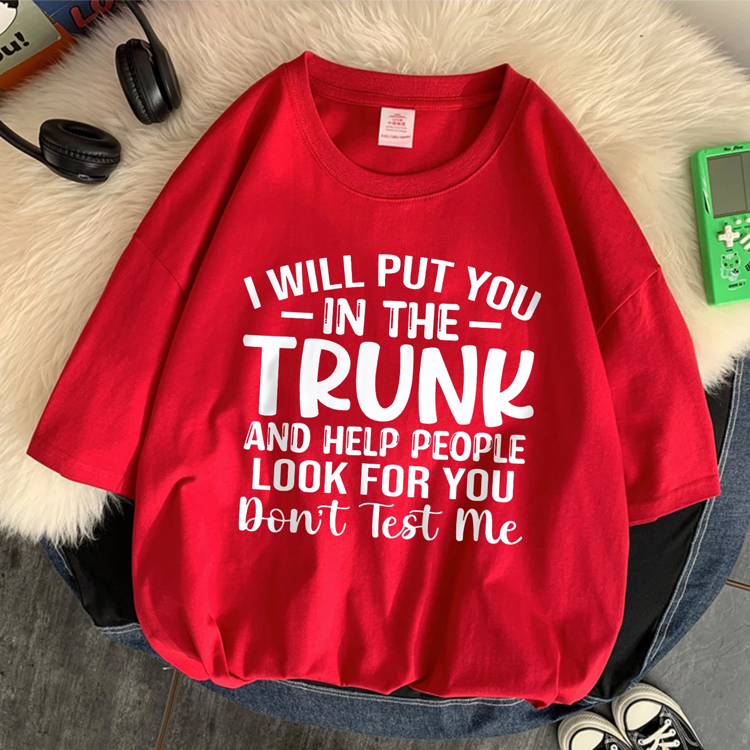 I Will Put You In The Trunk Cotton Women T-Shirts Letter Printed Tops Soft Oversize O-Neck Short Sleeve Summer Casual Clothes