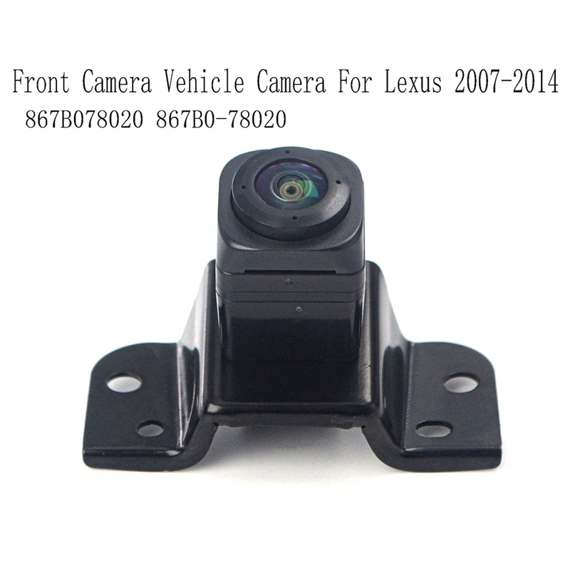 

867B078020 Front Camera Vehicle Camera For Lexus 2007-2014 867B0-78020