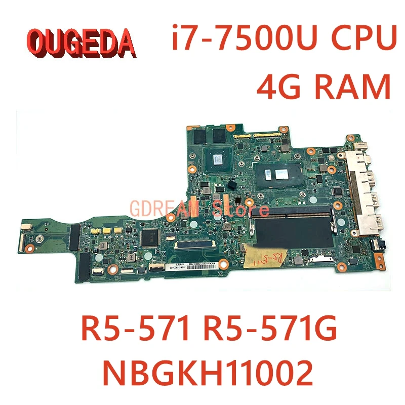 OUGEDA NBGKH11002 P5RCJ For Acer aspire R5-571 R5-571G laptop motherboard i7-7500U CPU 4G RAM 940MX GPU main board full tested