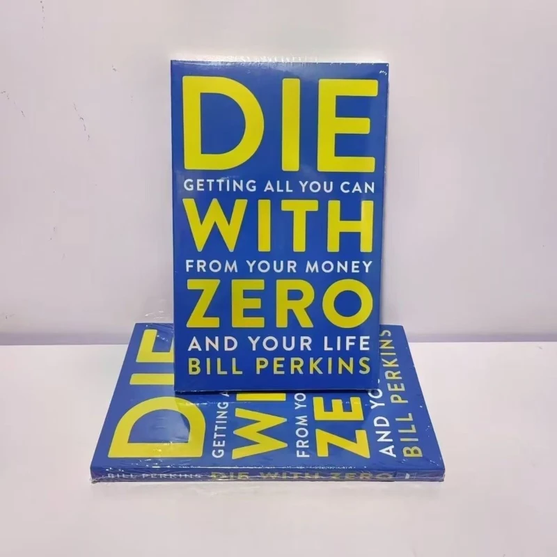 Zero Death: Kompleksowy przewodnik po maksymalizowaniu bogactwa i osiągnięć „autora Bill Perkins Zapewniający, że żyjesz najbardziej spełnioną życie