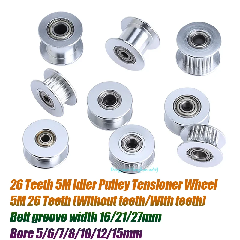 26 Teeth 5M Idler Pulley Tensioner Wheel Belt Groove Width16/21/27mm Bore 5/6/8/10/12/15mm With Bearing