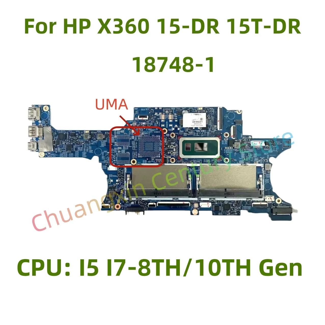 

18748-1 for HP X360 15-DR 15T-DR Laptop motherboard CPU: I5 I7 8TH/10TH UMA 100% tested and shipped