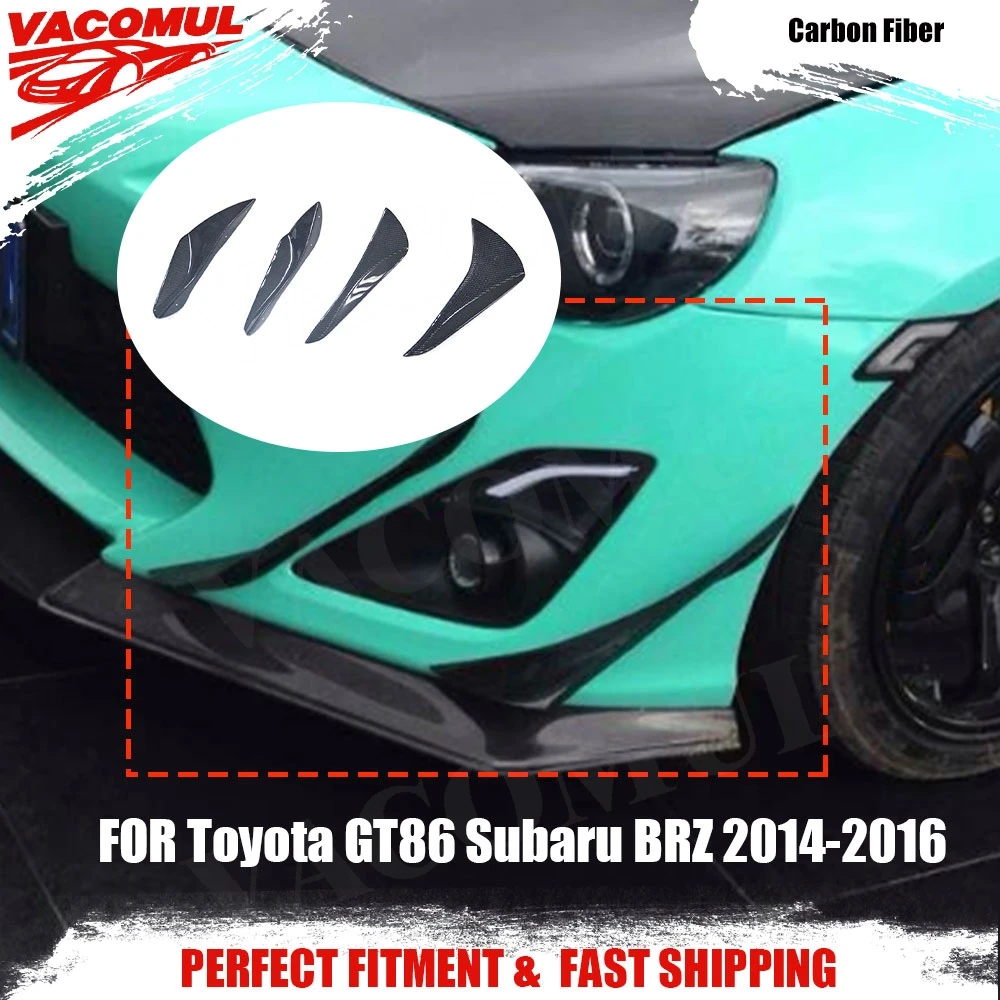 

VACOMUL 4Pcs Carbon Fiber Front Bumper Splitters Canards Air Knife Surrounded for Toyota GT86 for Subaru BRZ 2014-2016 FRP