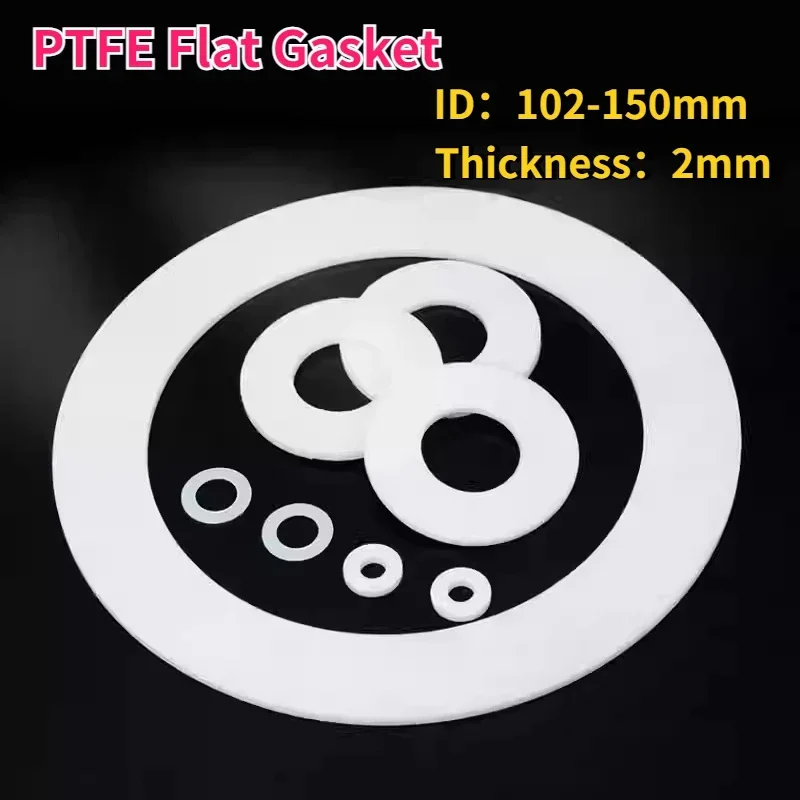 5Pcs Thickness 2mm PTFE Flat Gasket ID 102-150mm High Temperature Resistance Plastic King Flange Seal Washer Gasket