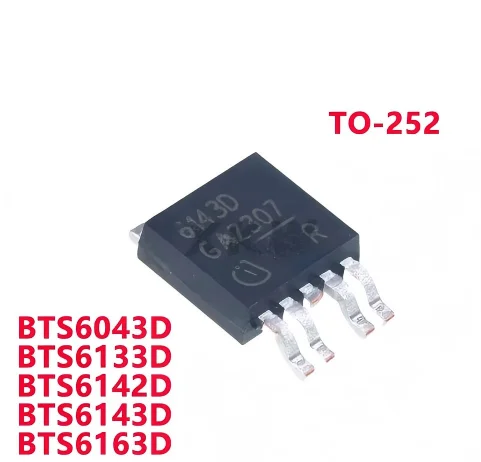 5-10/PCS New BTS6043D 6043D BTS6133D 6133D BTS6142D 6142D BTS6143D 6143D BTS6163D 6163D TO-252 chip In Stock