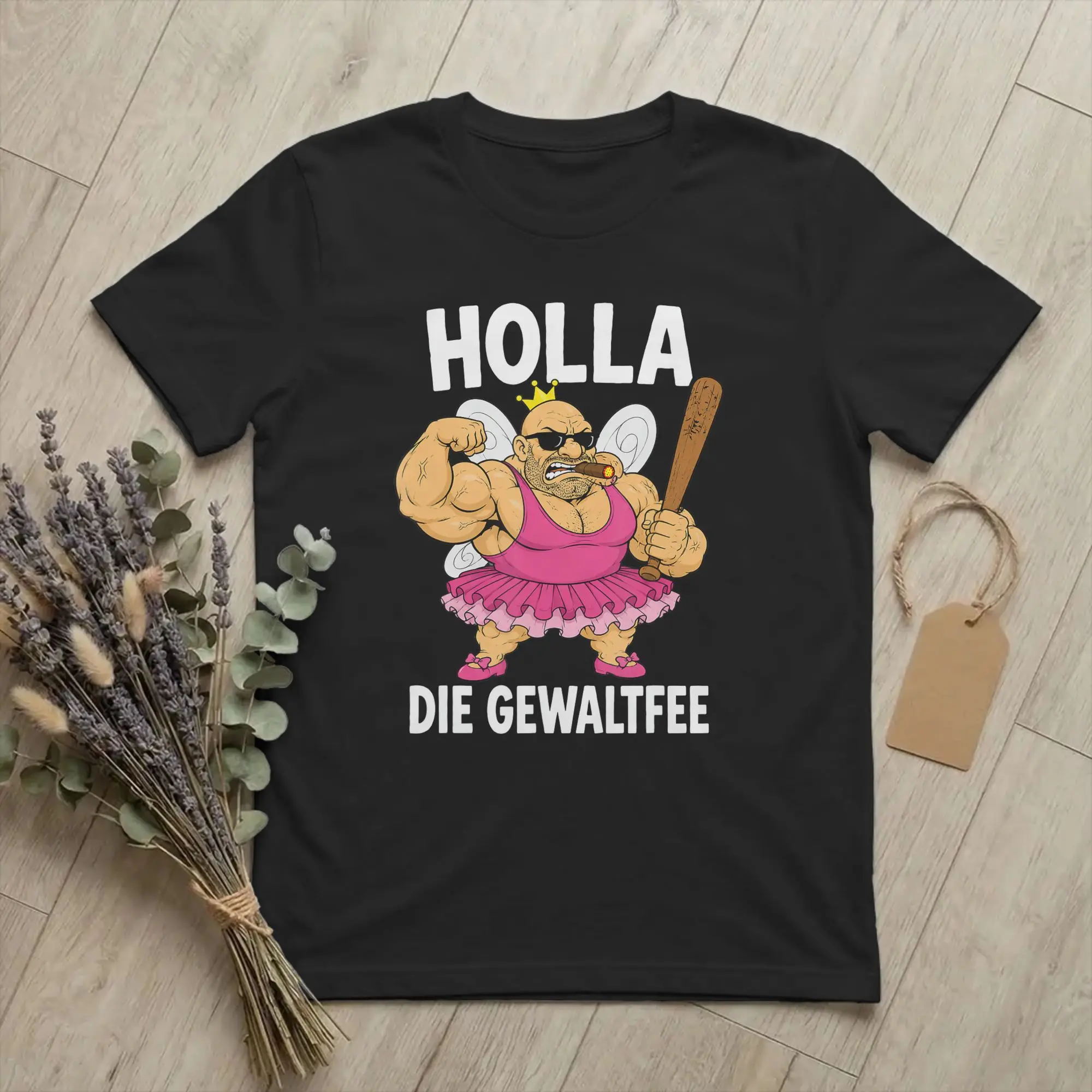 Fun Funny Holla Die Gewaltfee Violent Fair T-Shirt Men Crewneck Cotton T Shirts Party Festival Short Sleeve Tees Summer Clothes