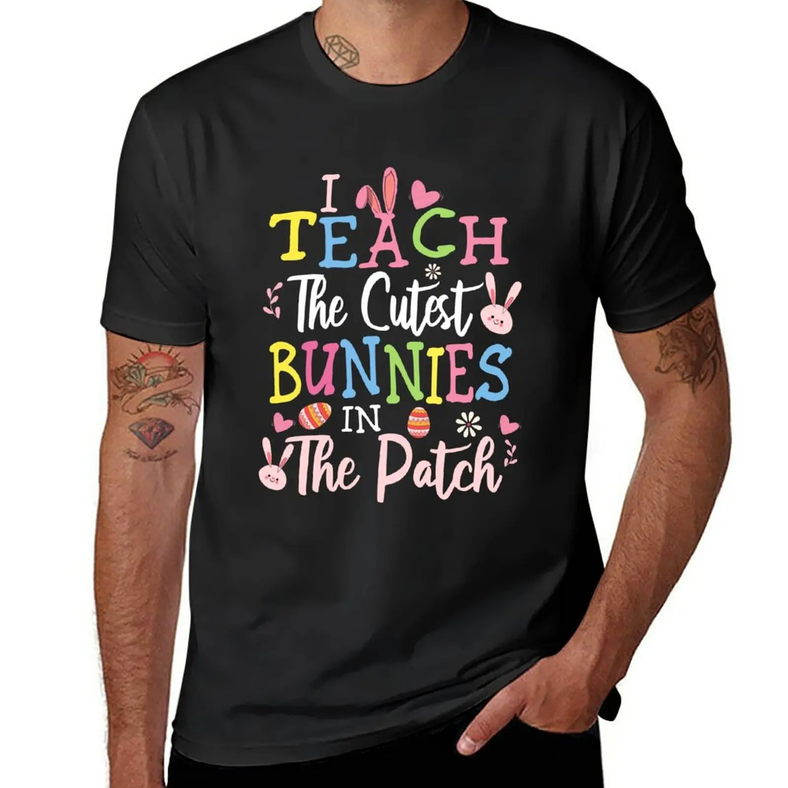 

New Funny Easter I Teach The Cutest Bunnies In The Patch, Easter Teacher Gift T-Shirt sports fan t-shirts mens graphic t-shirts