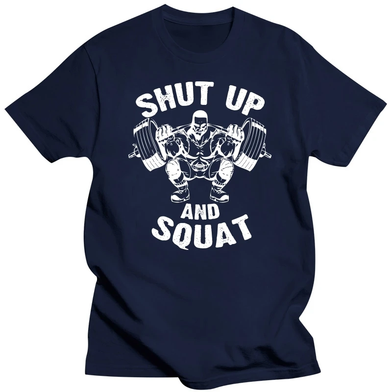 Shut Up and Squat Workout Gym Hip Hop Cotton T Shirt Men Casual Short Sleeve Tees Tops Dropshipping