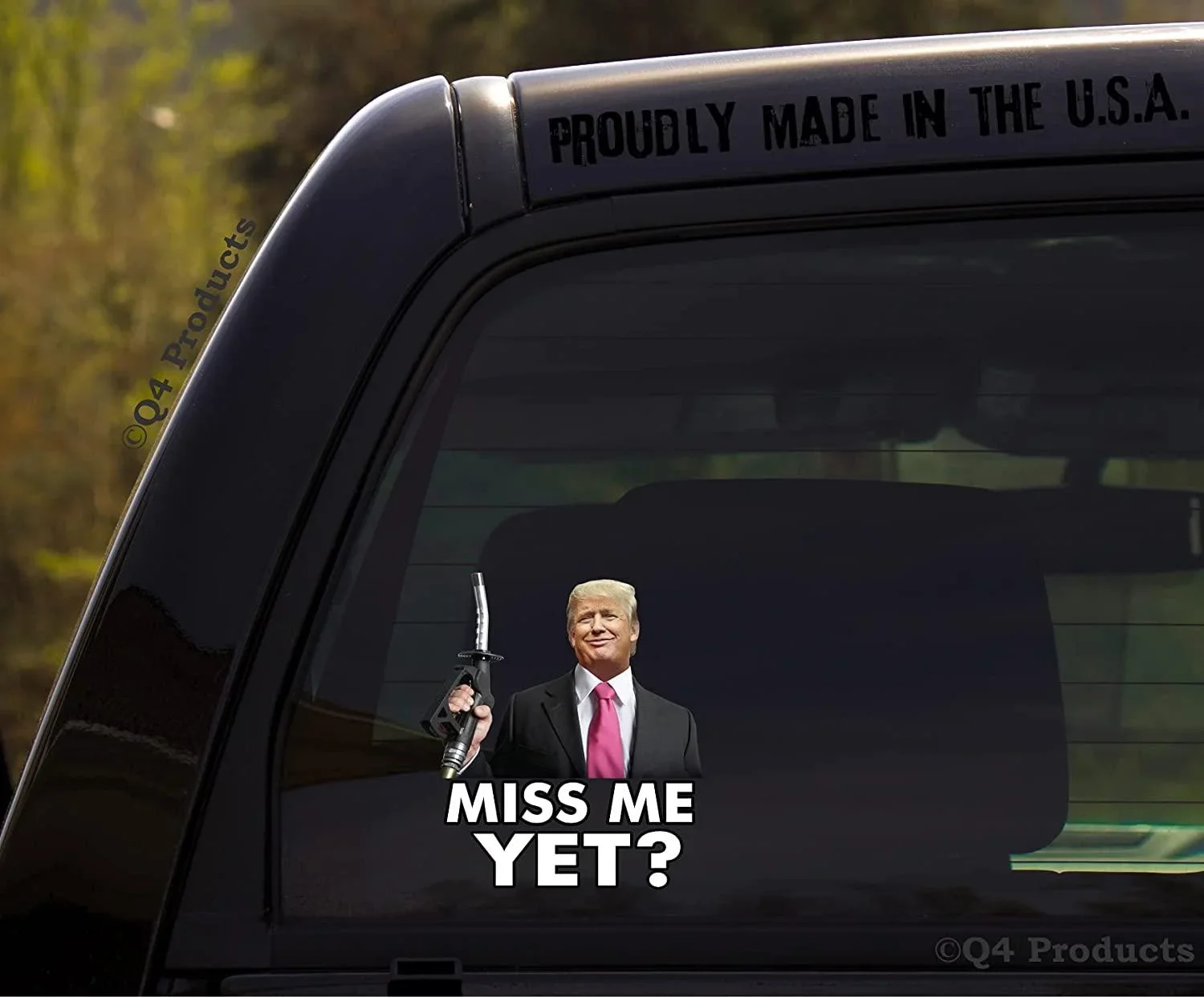 For Trump Miss Me Yet? Decal - Funny Trump Sticker for Car or Truck Window