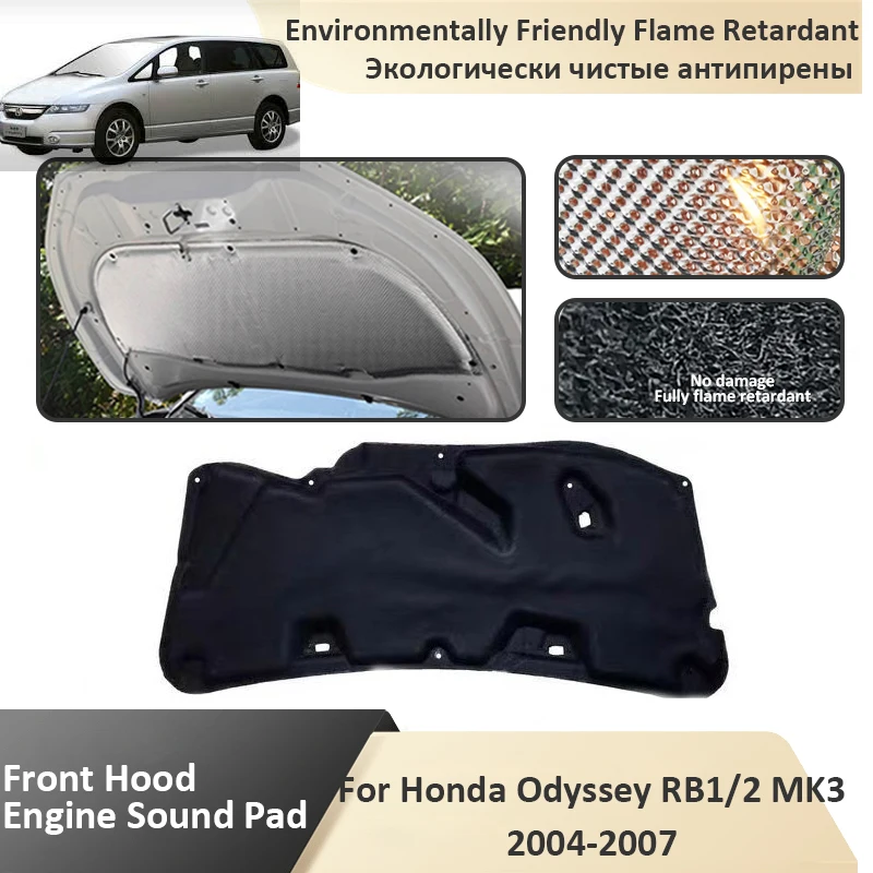 Front Hood Engine For Honda Odyssey RB1 2 MK3 2004 2005 2006 2007 Sound Insulation Pad Soundproof Cotton Cover Car Accessories