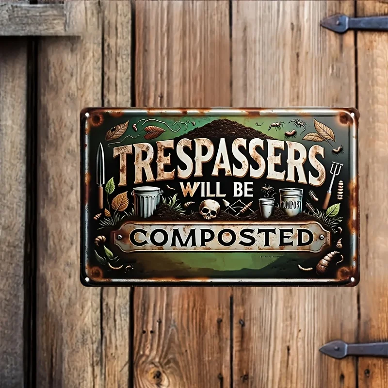 Vintage Trespassers Will Be Composted Metal Sign - Rustic Iron Wall Art with Gardening Tools & Autumn Leaves Design - Humorous